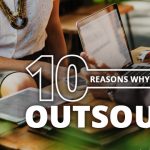 10 Brilliant Reasons Why You Should Be Outsourcing Your IT